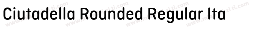 Ciutadella Rounded Regular Italic字体转换